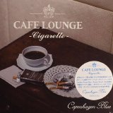 Various artists - CafÃ© Lounge Cigrette - Copenhagen Blue