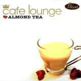 Various artists - Cafe Lounge - Almond Tea