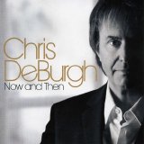 Chris De Burgh - Now And Then