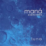 ManÃ¡ - Esenciales Luna