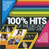 Various artists - 100% Hits Of The Decade 2000-2010 - Cd 1