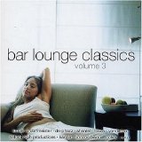 Various artists - Bar Lounge Classics, Vol. 3 - Cd 1