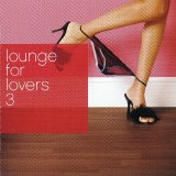 Various artists - Lounge For Lovers, Vol. 03 - Cd 1