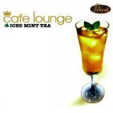 Various artists - Cafe Lounge - Iced Mint Tea