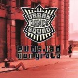 Urban Dance Squad - Persona Non Grata