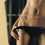 Various artists - Erotic Lounge, Vol. 03 - Deluxe Edition - Cd 1