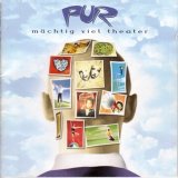 Pur - MÃ¤chtig Viel Theater