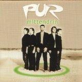 Pur - Mittendrin