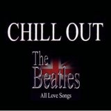 Various artists - The Best Chill Out Songs, Vol. 01 - A Tribute To The Beatles