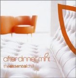 Various artists - After Dinner Mint - The Essential Chill - Cd 1