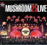 Various artists - Rolling Stone Mushroom 25 Live