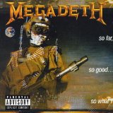 Megadeth - So Far, So Good, ... So What!