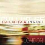 Various artists - Chill House Sensation - London