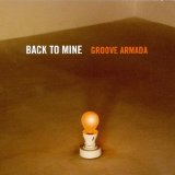 Various artists - Back To Mine - Groove Armada