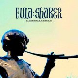 Kula Shaker - Pilgrim's Progress