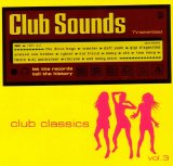 Various artists - Club Sounds - Club Classics, Vol. 3 - Cd 1