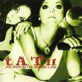 T.A.T.U. - 200 Km H In The Wrong Lane