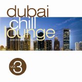 Various artists - Chill Lounge - Dubai - Vol. 03