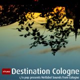 Various artists - Destination Cologne - A Collection Of Netlabel Sounds From Cologne