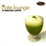 Various artists - Cafe Lounge - Maccha Latte