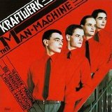Kraftwerk - The Man - Machine