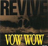Vow Wow - Revive