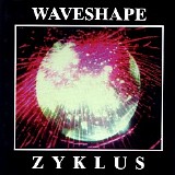 Waveshape - Zyklus