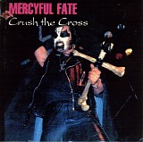 Mercyful Fate - Crush the Cross Live