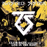 Twisted Sister - Club Daze Vol. II - Live In The Bars