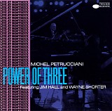 Michel Petrucciani featuring Jim Hall & Wayne Shorter - Power of Three