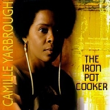 Yarbrough, Camille - The Iron Pot Cooker