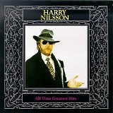 Harry Nilsson - All Time Greatest Hits