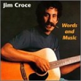 Jim Croce - Words and Music (DCC gold)