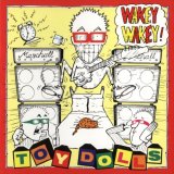 The Toy Dolls - Wakey Wakey!