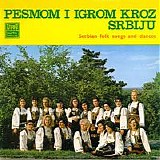 Narodni orkestar RT Beograd - Pesmom I Igrom Kroz Srbiju: Serbian Folk Songs and Dances