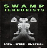 Swamp Terrorists - Grow - Speed - Injection