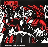 KMFDM - What Do You Know, Deutschland?