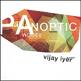 Vijay Iyer - Panoptic Modes