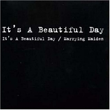 It's a Beautiful Day - It's A Beautiful Day (1969) & Marrying Maiden (1970)