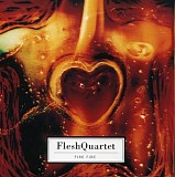 FleshQuartet - Fire Fire
