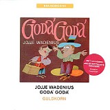 Jojje Wadenius - Goda' Goda' - Guldkorn