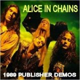 Alice In Chains - 1989 Publisher Demos