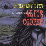 Various Artists - Humanary Stew - A Tribute to Alice Cooper -