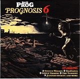 Various Artists - Classic Rock Presents Prog: Prognosis 6