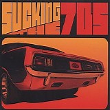 Various Artists - Sucking The 70's