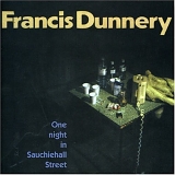 Dunnery, Francis - One Night In Sauchiehall Street