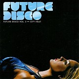 DJ Sean Brosnan - Future Disco - City Heat - Mixed (CD 1)