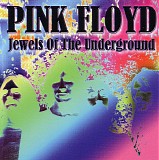 Pink Floyd - Jewels Of The Underground