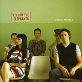 Aaron Thomas - Follow the Elephants