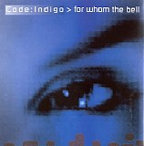 Code Indigo - For Whom The Bell